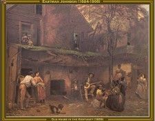 Eastman Johnson-Old House In The Kentucky(1859) Po Amp 038. ,  Killingworth